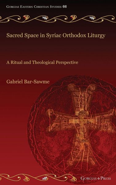 Produktbild: Sacred Space in Syriac Orthodox Liturgy