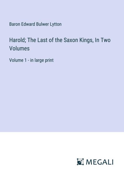 Produktbild: Harold; The Last of the Saxon Kings, In Two Volumes