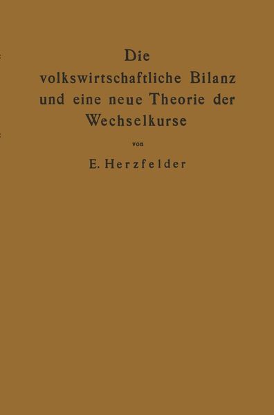 Produktbild: Die volkswirtschaftliche Bilanz und eine neue Theorie der Wechselkurse