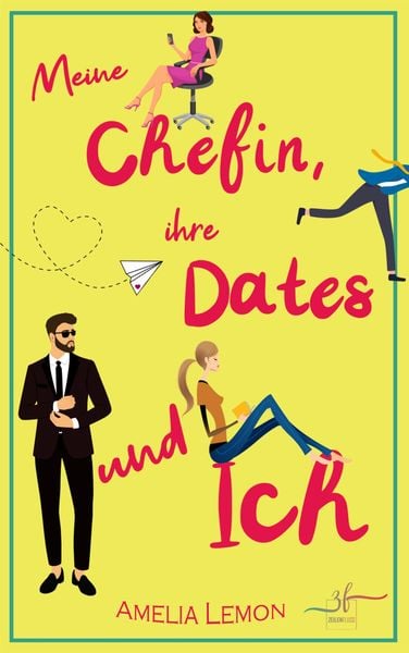 Produktbild: Meine Chefin, ihre Dates und ich
