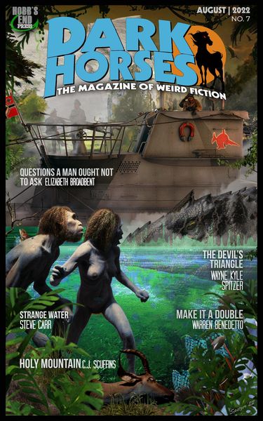 Produktbild: Dark Horses: The Magazine of Weird Fiction | August 2022 | No. 7 (Dark Horses Magazine, #7)