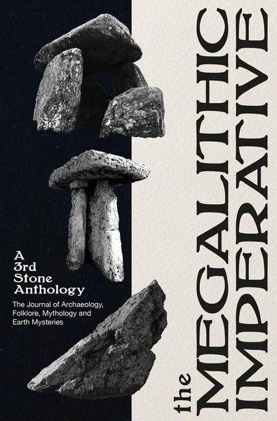 Produktbild: The Megalithic Imperative: A Third Stone Anthology