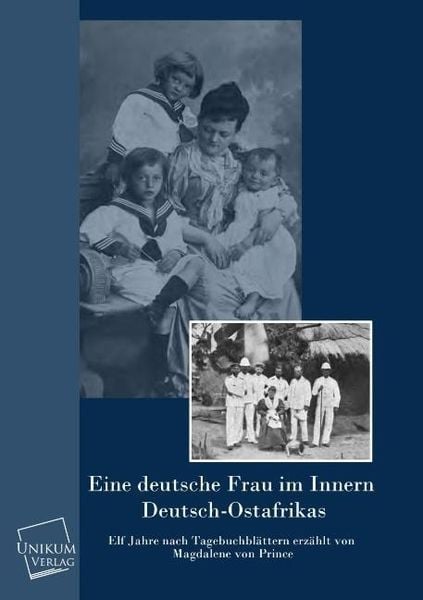 Produktbild: Prince, M: Eine deutsche Frau im innern Deutsch-Ostafrikas