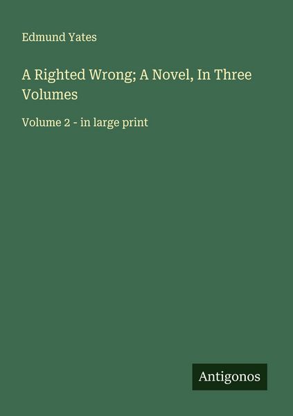Produktbild: A Righted Wrong; A Novel, In Three Volumes