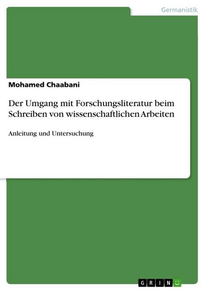 Produktbild: Der Umgang mit Forschungsliteratur beim Schreiben von wissenschaftlichen Arbeiten