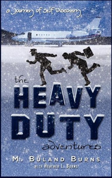 Produktbild: The Heavy Duty Adventures A Journey of Self Discovery