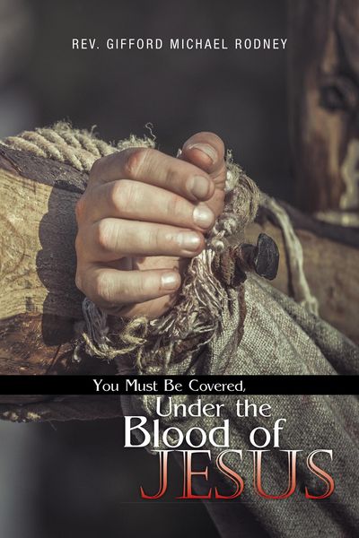 Produktbild: You Must Be Covered, Under the Blood of Jesus