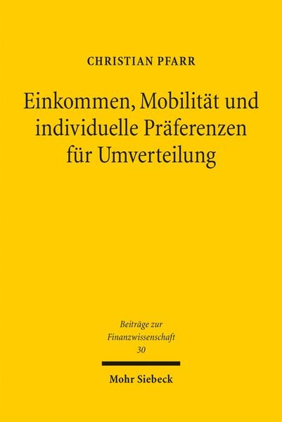 Produktbild: Einkommen, Mobilit&auml;t und individuelle Pr&auml;ferenzen f&uuml;r Umverteilung