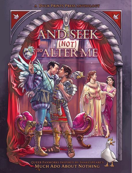 Produktbild: And Seek (Not) to Alter Me: Queer Fanworks Inspired by William Shakespeare's "Much Ado About Nothing"