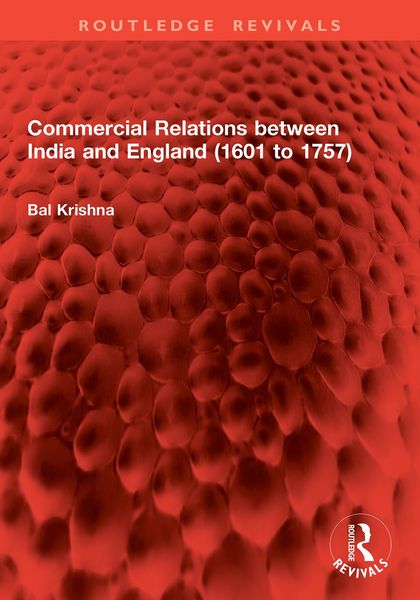 Produktbild: Commercial Relations between India and England (1601 to 1757)