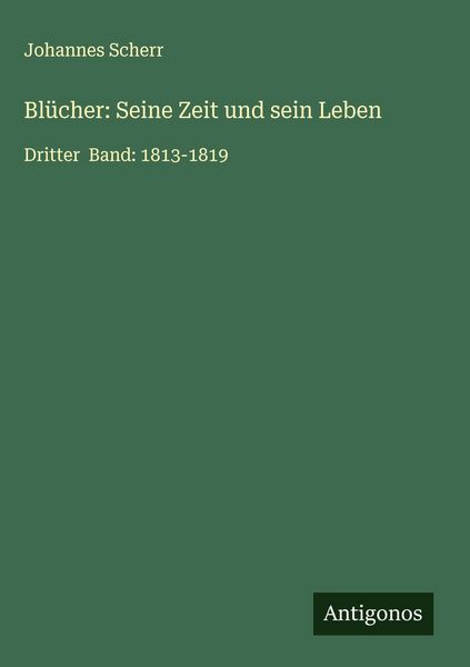 Produktbild: Bl&uuml;cher: Seine Zeit und sein Leben
