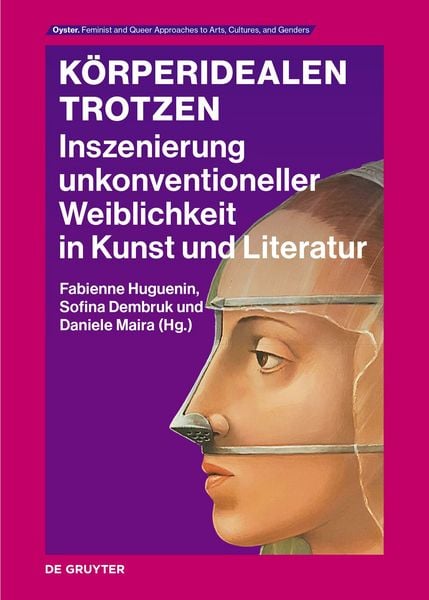 Körperidealen trotzen, Gebundene Ausgabe von , De Gruyter, 978-3-11-078689-7