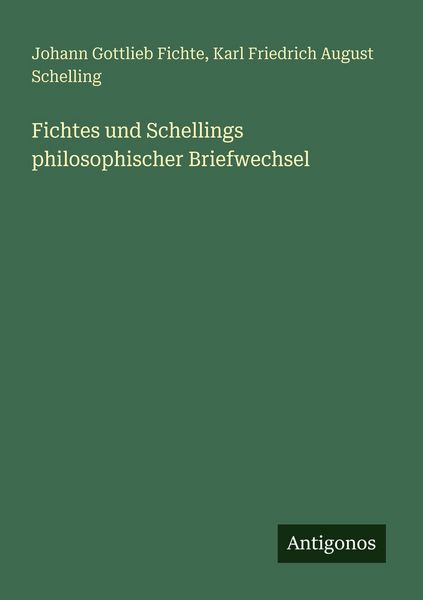 Produktbild: Fichtes und Schellings philosophischer Briefwechsel