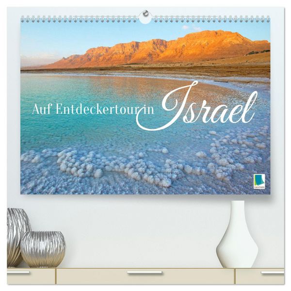 Produktbild: Auf Entdeckertour in Israel (hochwertiger Premium Wandkalender 2026 DIN A2 quer), Kunstdruck in Hochglanz