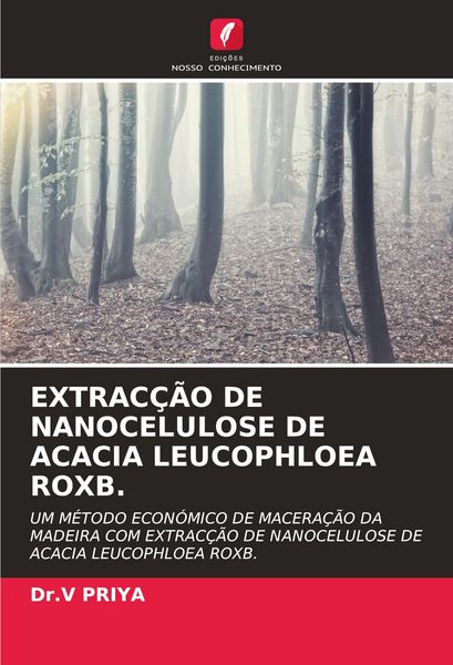 Produktbild: EXTRAC&Ccedil;&Atilde;O DE NANOCELULOSE DE ACACIA LEUCOPHLOEA ROXB.
