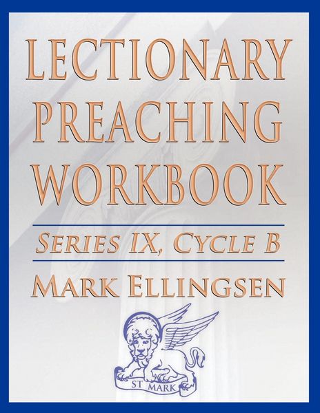 Produktbild: Lectionary Preaching Workbook, Series IX, Cycle B for the Revised Common Lectionary