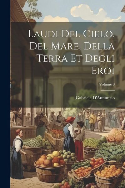 Produktbild: Laudi del cielo, del mare, della terra et degli eroi; Volume 3