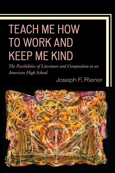 Produktbild: Teach Me How to Work and Keep Me Kind