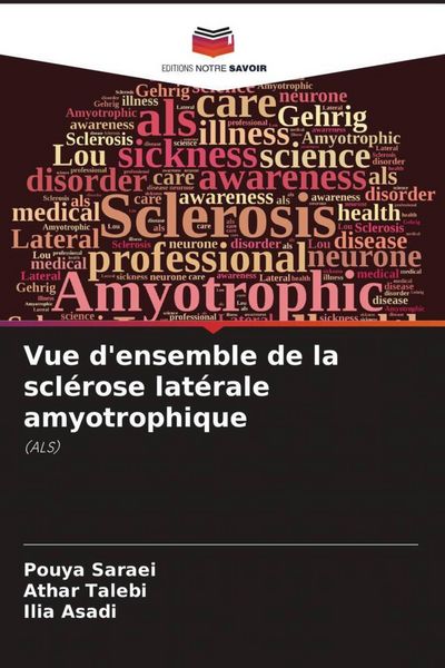 Produktbild: Vue d'ensemble de la scl&eacute;rose lat&eacute;rale amyotrophique