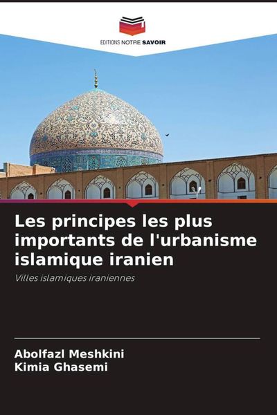 Produktbild: Les principes les plus importants de l'urbanisme islamique iranien