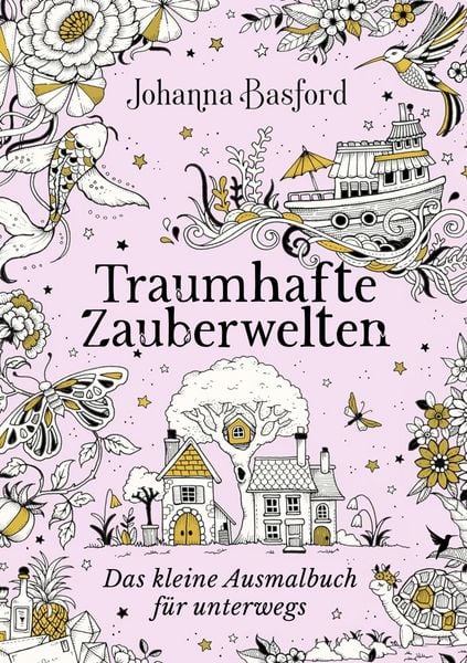 Traumhafte Zauberwelten, Taschenbuch von Johanna Basford, Mvg, 978-3-7474-0781-3