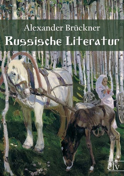 Russische Literatur, Taschenbuch von Alexander Brückner, Europäischer Literaturverlag, 9783862674596