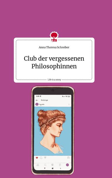 Produktbild: Club der vergessenen Philosophinnen. Life is a Story - story.one