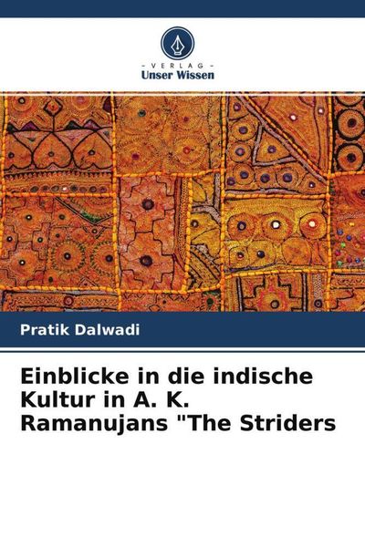 Produktbild: Dalwadi, P: Einblicke in die indische Kultur in A. K. Ramanu