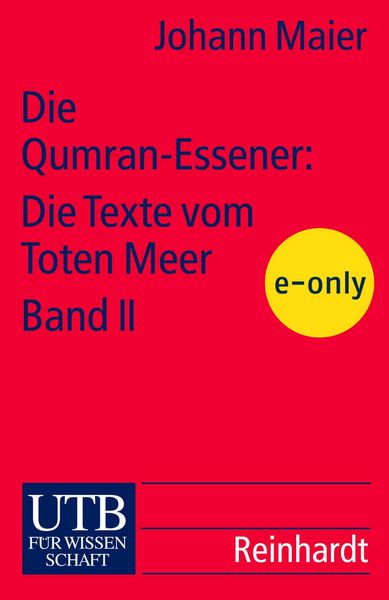 Produktbild: Die Qumran-Essener: Die Texte vom Toten Meer Bd. II