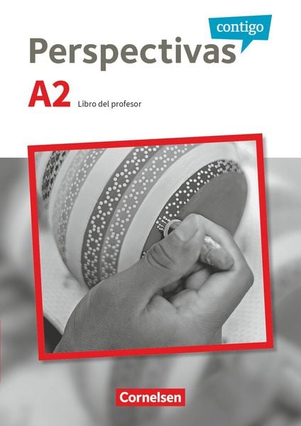 Perspectivas contigo - Spanisch für Erwachsene - A2, Taschenbuch von , Cornelsen Verlag, 978-3-06-120934-6