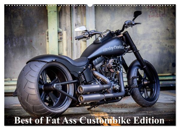 Produktbild: Exklusive Best of Fat Ass Custombike Edition, feinste Harleys mit fettem Hintern (Wandkalender 2025 DIN A2 quer), CALVENDO Monatskalender
