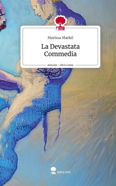 Produktbild: La Devastata Commedia. Life is a Story - story.one