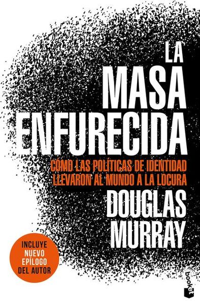 Produktbild: La Masa Enfurecida / The Madness of Crowds: Gender, Race and Identity