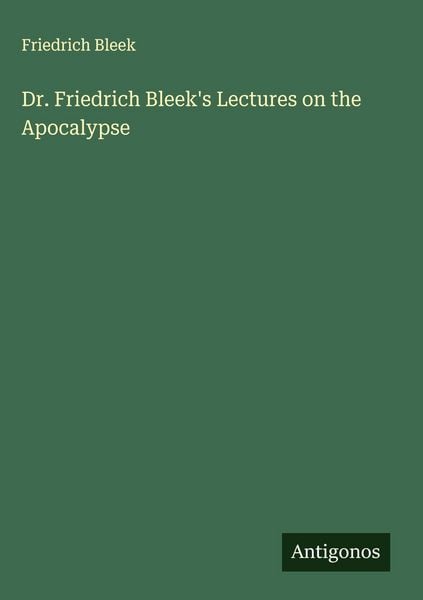 Produktbild: Dr. Friedrich Bleek's Lectures on the Apocalypse