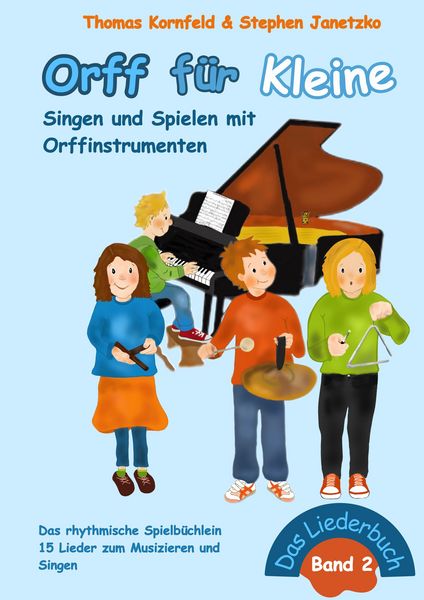 Produktbild: Orff f&uuml;r Kleine, Band 2 - Singen und Spielen mit Orffinstrumenten