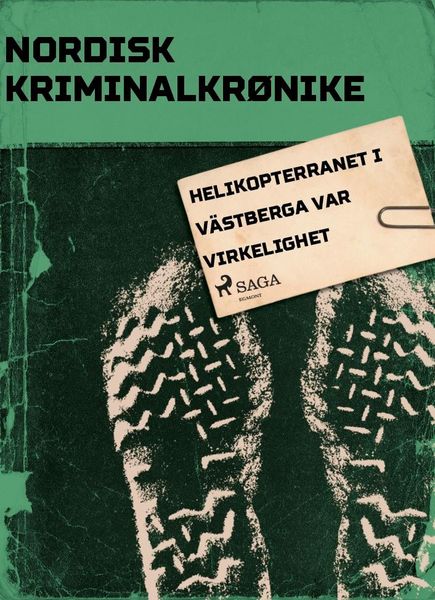 Produktbild: Helikopterranet i V&auml;stberga var virkelighet