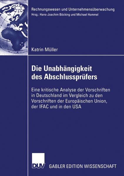 Die Unabhängigkeit des Abschlussprüfers, Taschenbuch von Katrin Müller, Deutscher Universitätsverlag, 9783835002548