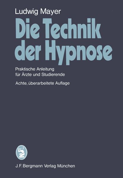 Die Technik der Hypnose, Taschenbuch von L. Mayer, Bergmann, J F, 9783807003115