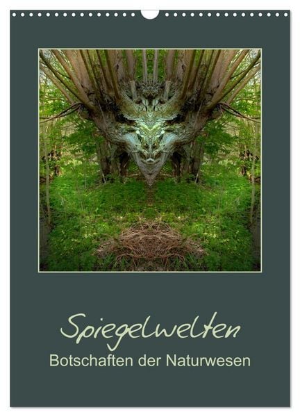 Produktbild: Spiegelwelten - Botschaften der Naturwesen (Wandkalender 2026 DIN A3 hoch), CALVENDO Monatskalender