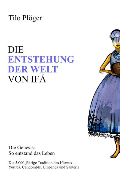 Produktbild: Die Entstehung der Welt von If&aacute;