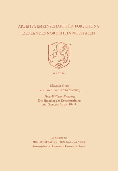 Produktbild: Berufskrebs und Krebsforschung. Die Situation der Krebsforschung vom Standpunkt der Klinik