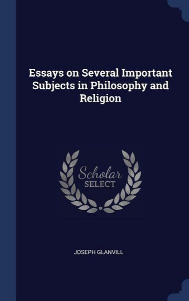 Produktbild: Essays on Several Important Subjects in Philosophy and Religion