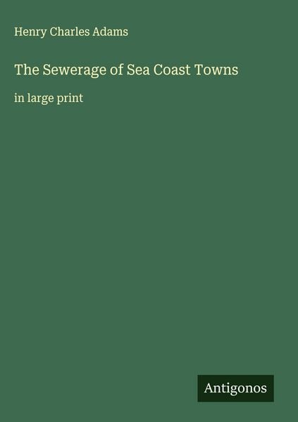 Produktbild: The Sewerage of Sea Coast Towns