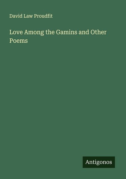 Produktbild: Love Among the Gamins and Other Poems