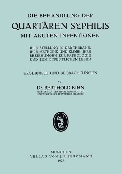 Produktbild: Die Behandlung der Quart&auml;ren Syphilis mit Akuten Infektionen