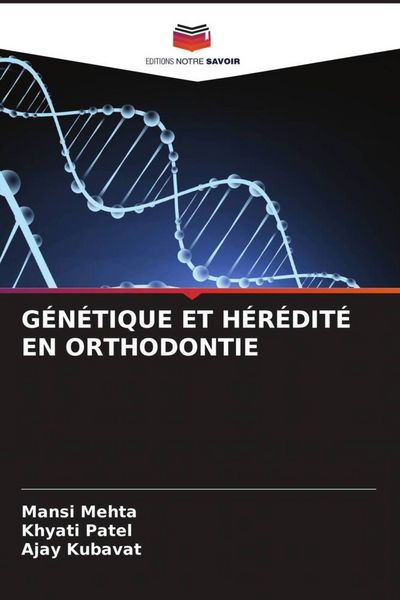Produktbild: G&eacute;n&eacute;tique Et H&eacute;r&eacute;dit&eacute; En Orthodontie