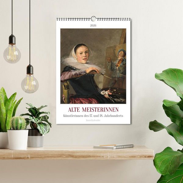 Produktbild: Alte Meisterinnen - K&uuml;nstlerinnen des 17. und 18. Jahrhunderts Kunstkalender (Wandkalender 2026 DIN A3 hoch), CALVENDO Monatskalender