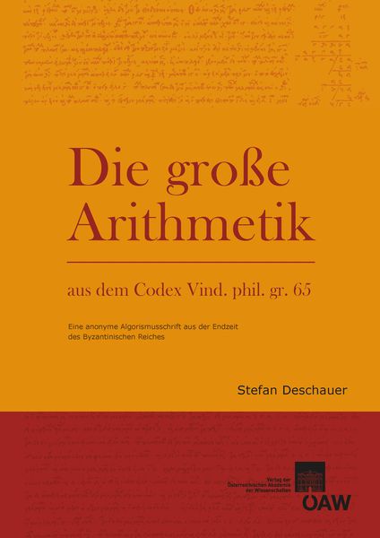 Produktbild: Die Gro&szlig;e Arithmetik aus dem Codex Vind. phil. gr. 65