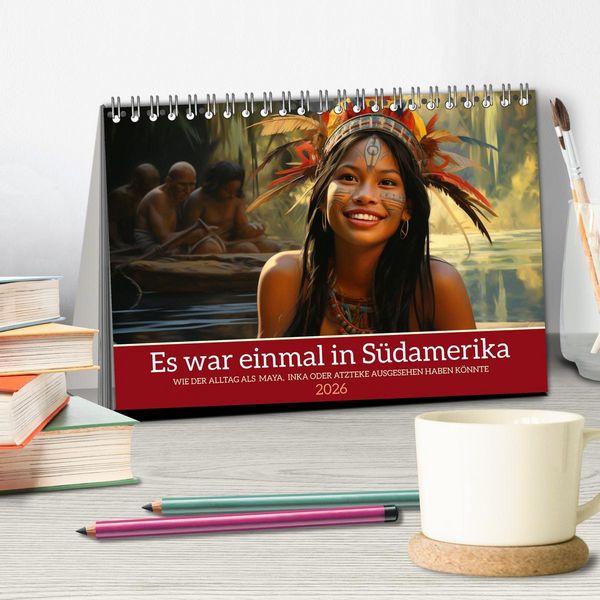 Produktbild: Es war einmal in S&uuml;damerika (Tischkalender 2026 DIN A5 quer), CALVENDO Monatskalender