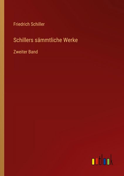 Schillers sämmtliche Werke, Taschenbuch von Friedrich Schiller, Outlook, 9783368396299